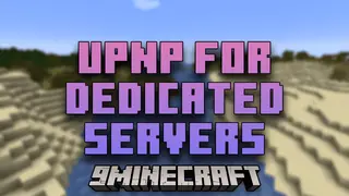 UPNP For Dedicated Servers Mod (1.21.8, 1.20.1) – Makes Server Hosting More Accessible To Players