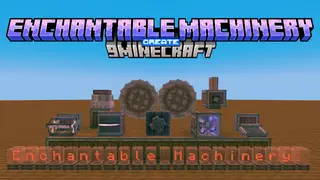 Create: Enchantable Machinery Mod (1.21.1, 1.20.1) – Enchantable Machinery
