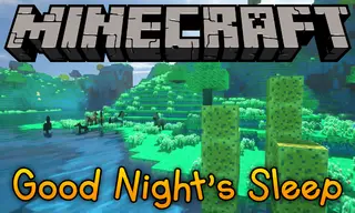 Good Night's Sleep Mod (1.21.8, 1.20.1) – Your Dreams Are New Worlds To Explore