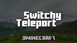 Switchy Teleport Mod (1.21.1, 1.20.1) – Add-On Modules For Switchy
