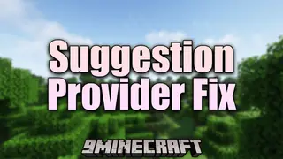 Suggestion Provider Fix Mod (1.21.1, 1.20.1) – Enhanced Auto-Completion