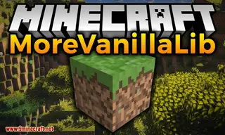 MoreVanillaLib Mod (1.21.1, 1.20.1) – Library for MelanX's Mods
