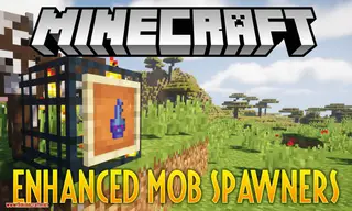 Enhanced Mob Spawners Mod (1.21.1, 1.20.1) – Improved Spawners