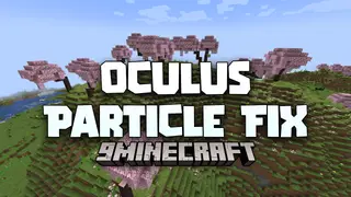 Oculus Particle Fix Mod (1.20.1, 1.19.2) – Enhancing Visuals