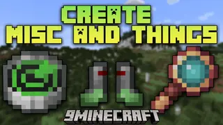 Create: Misc & Things Mod (1.21.1, 1.20.1) – Utility, Building and Fun Additions