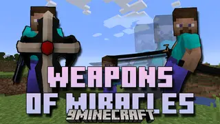 Weapons Of Miracles Mod (1.20.1, 1.19.2) – More Weapon, Animations, Skills, FIGHT