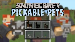 Pickable Pets Mod (1.21.5, 1.20.1) – Pick Up Your Tamed Pets