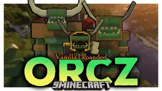 Vanilla Expanded Orcz Mod (1.20.1, 1.19.2) – Orcz Everywhere