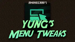 YUNG's Menu Tweaks Mod (1.21.4, 1.20.1) – Better UI Navigation