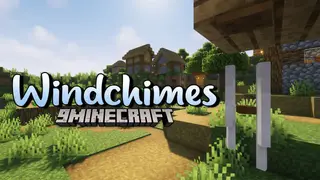 Windchimes Mod (1.20.1, 1.19.2) – Wind-Responsive Chimes