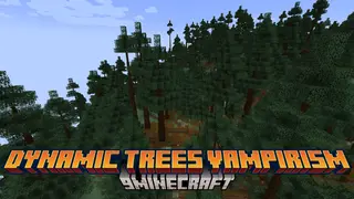Dynamic Trees Vampirism Mod (1.20.1, 1.19.2) – Enhanced Vampirism Experience