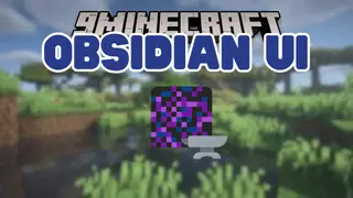ObsidianUI Mod (1.21.5, 1.20.1) – Creating Better GUIs