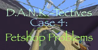 DANK-Tectives Case 4: Petshop Problems Map (26.2, 1.20.1) for Minecraft