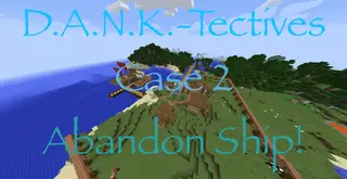 DANK-Tectives Case 2: Abandon Ship Map (26.2, 1.20.1) for Minecraft