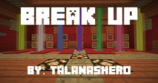 Break Up Map (26.2, 1.20.1) for Minecraft
