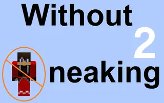 Without Sneaking 2 Map (26.2, 1.20.1) for Minecraft