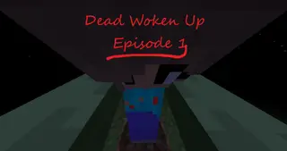 Dead Woken Up: Episode 1 Map (26.2, 1.20.1) for Minecraft