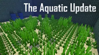 The Aquatic Update Map (26.2, 1.20.1) for Minecraft