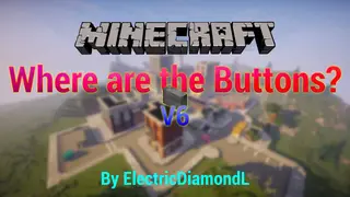 Where are the Buttons? 6 Map (26.2, 1.20.1) for Minecraft