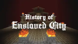 History of Enslaved City Map (26.2, 1.20.1) for Minecraft