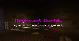 Aberrant Worlds Map (26.2, 1.20.1) for Minecraft
