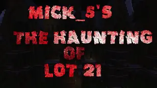 The Haunting of Lot 21 Map (26.2, 1.20.1) for Minecraft