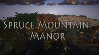 Spruce Mountain Manor Map (26.2, 1.20.1) for Minecraft