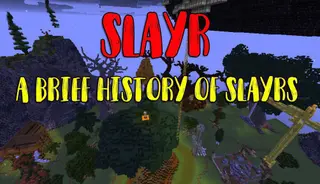 Slayr: A Brief History of Slayrs Map (26.2, 1.20.1) for Minecraft