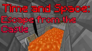 Time and Space: Escape from the Castle Map (26.2, 1.20.1) for Minecraft