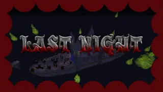 Last Night Map (26.2, 1.20.1) for Minecraft