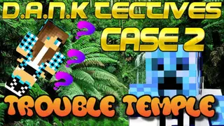 DANK-Tectives Season 2 Case 2: Trouble Temple Map (26.2, 1.20.1) for Minecraft