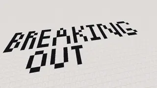 Breaking Out Map (26.2, 1.20.1) for Minecraft