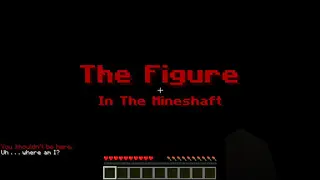 The Figure In The Mineshaft Map (26.2, 1.20.1) for Minecraft