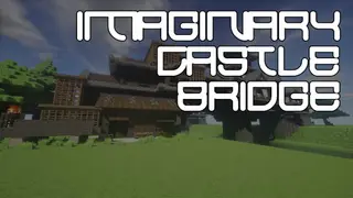 Imaginary Castle Bridge Map (26.2, 1.20.1) for Minecraft