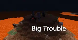 Big Trouble Map (26.2, 1.20.1) for Minecraft
