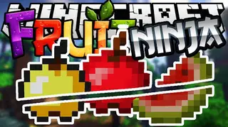 Fruit Ninja Map (26.2, 1.20.1)