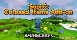 Sapix's Colossal Items Add-on Resource Pack (1.21.1, 1.20.1) – Texture Pack