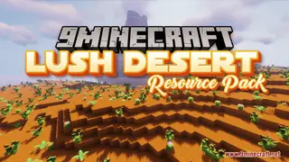 Lush Desert Resource Pack (1.21.1, 1.20.1) – Texture Pack