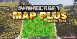 Map Plus Resource Pack (1.21.1, 1.20.1) – Texture Pack