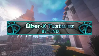 Über-X: Beyond Resource Pack 1.13.2, 1.12.2