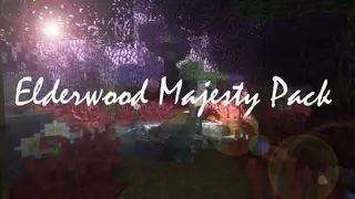 Elderwood Majesty Resource Pack 1.12.2, 1.11.2
