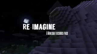 Re-Imagine Resource Pack 1.12.2, 1.11.2