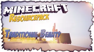 Traditional Beauty Resource Pack 1.12.2, 1.11.2