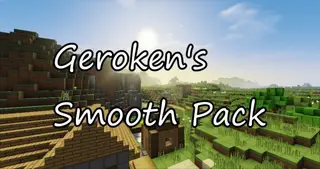 Geroken's Smooth Resource Pack 1.12.2, 1.11.2 for Minecraft