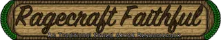 Ragecraft Faithful 64x Resource Pack