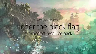 Under The Black Flag Resource Pack