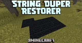 String Duper Restorer Mod (26.2, 1.21.1) – Build Infinite String Farms Without