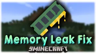 Memory Leak Fix Mod (1.20.6, 1.20.1) – Enjoy Longer Play Sessions