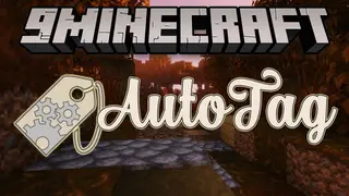 AutoTag Mod (1.20.1, 1.19.2) – Automatically Populates Common Tags