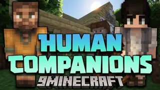 Human Companions Mod (1.20.1, 1.19.2) – No Longer A Lonely Adventure